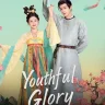 Youthful Glory S01 (Episode 27 Added) | Chinese Drama