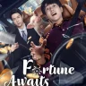 Fortune Awaits (Episode 17 – 23 Added) | Chinese Drama