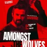 Amongst the Wolves (2024) | Download Movie