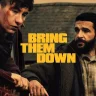 Bring Them Down (2025)