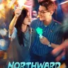 Northward (Complete) | Download Chinese Drama