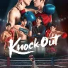 Knock Out (Episode 1 & 2 Added) | Download Thai Drama