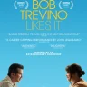 Bob Trevino Likes It (2024)